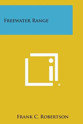 Freewater Range 1258792672 Book Cover
