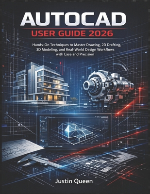 AutoCAD User Guide 2026: Hands-On Techniques to... B0GGH3BH3T Book Cover