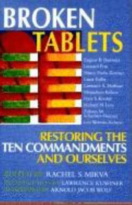 Broken Tablets: Restoring the Ten Commandments ... 1580230660 Book Cover