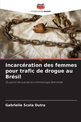 Incarcération des femmes pour trafic de drogue ... [French] 6207197860 Book Cover