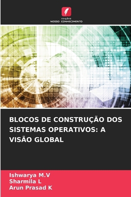 Blocos de Construção DOS Sistemas Operativos: A... [Portuguese] 620828208X Book Cover