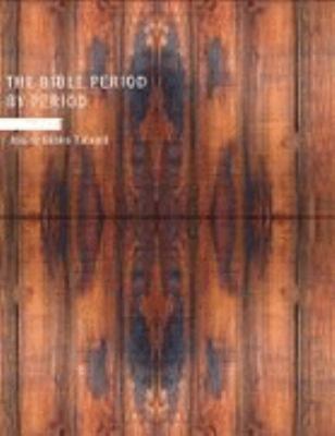 The Bible Period by Period: A Manual for the St... 1437511600 Book Cover