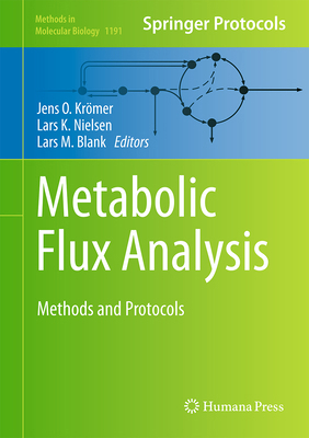 Metabolic Flux Analysis: Methods and Protocols 1493911694 Book Cover