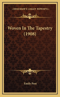 Woven in the Tapestry (1908) 1164226258 Book Cover