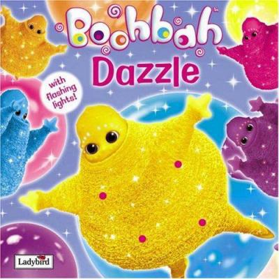 Boohbah Dazzle 1844224376 Book Cover