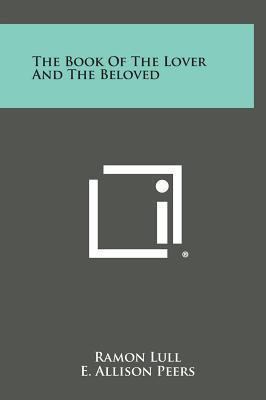The Book of the Lover and the Beloved 1258925265 Book Cover