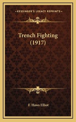 Trench Fighting (1917) 1165833484 Book Cover