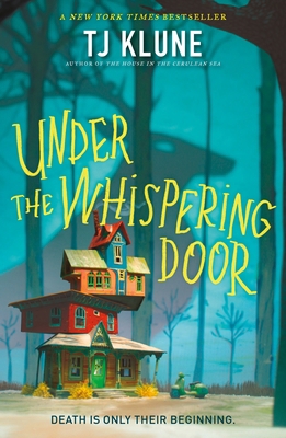 Under the Whispering Door 1250850991 Book Cover