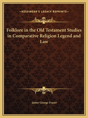 Folklore in the Old Testament Studies in Compar... 1169802176 Book Cover