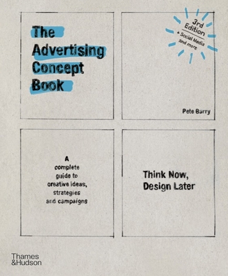 Advertising Concept Book 3e: Think Now, Design ... 0500292671 Book Cover