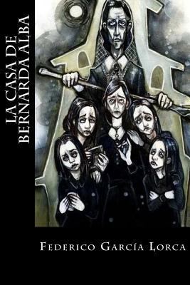 La casa de Bernarda Alba [Spanish] 1548575437 Book Cover