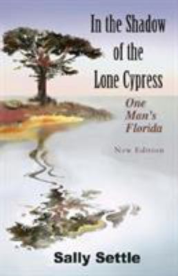 In the Shadow of the Lone Cypress 0979808707 Book Cover