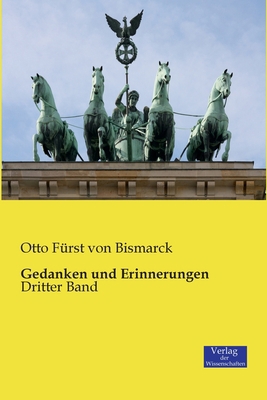Gedanken und Erinnerungen: Dritter Band [German] 3957003725 Book Cover