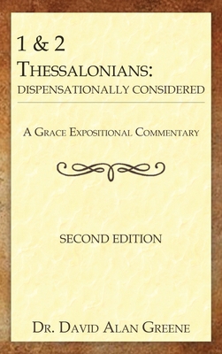 1 & 2 Thessalonians: Dispensationally Considered B0DW72N4K2 Book Cover