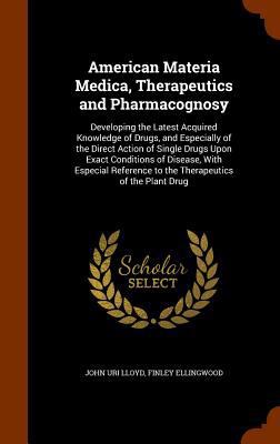 American Materia Medica, Therapeutics and Pharm... 1346175004 Book Cover