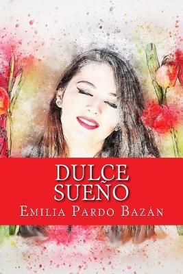 Dulce sueño [Spanish] 1981187529 Book Cover