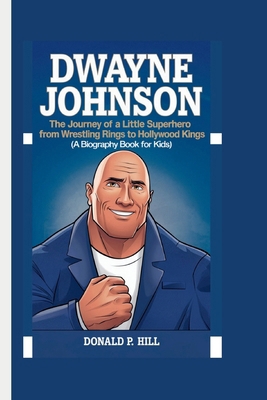 Dwayne Johnson: The Journey of a Little Superhe...            Book Cover