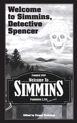 Welcome to Simmins, Detective Spencer 1737400227 Book Cover