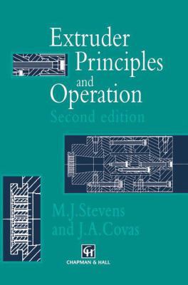 Extruder Principles and Operation 9401042470 Book Cover