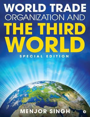 World Trade Organization and the Third World: S... 1948096501 Book Cover