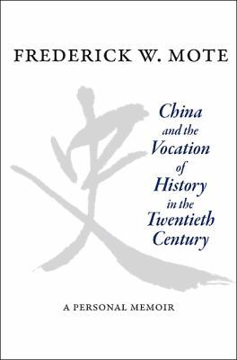 China and the Vocation of History in the Twenti... 069114463X Book Cover