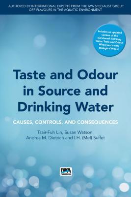 Taste and Odour in Source and Drinking Water: C... 1780406657 Book Cover