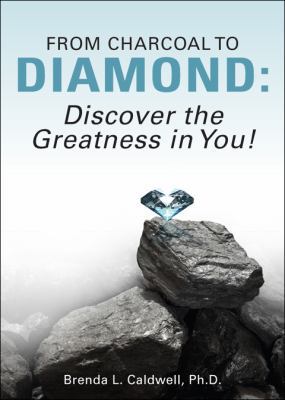 From Charcoal to Diamond: Discover the Greatnes... 1606963317 Book Cover