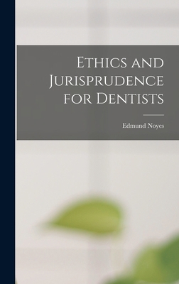 Ethics and Jurisprudence for Dentists 1017699666 Book Cover