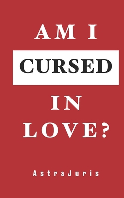 Am I Cursed in Love? B0CXXTZG5T Book Cover