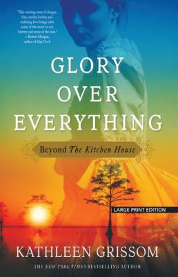Glory Over Everything [Large Print] 143283990X Book Cover