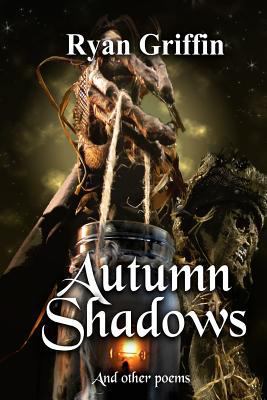 Autumn Shadows: And Other Poems 1517406900 Book Cover