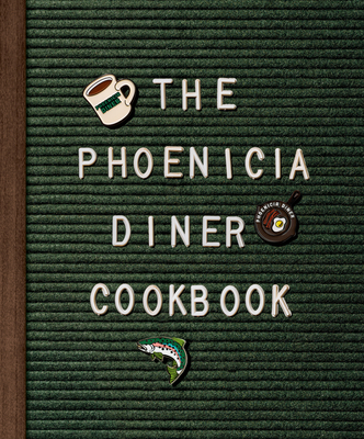 The Phoenicia Diner Cookbook: Dishes and Dispat... 0525575138 Book Cover