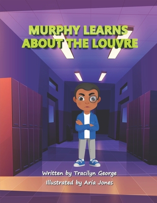 Murphy Learns about the Louvre B09XZB7BJJ Book Cover