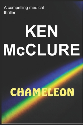 Chameleon: A compelling medical thriller 1520561687 Book Cover