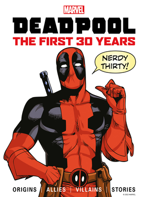 Marvel's Deadpool the First 30 Years 1787738701 Book Cover