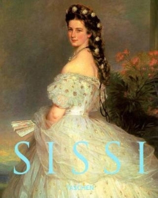 Sissi: Elisabeth, Empress of Austria (Albums) 3822878650 Book Cover