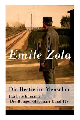 Die Bestie im Menschen (La bête humaine: Die Ro... [German] 8027315409 Book Cover