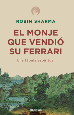 El Monje Que Vendió Su Ferrari: Una Fábula Espi... [Spanish] 1644730065 Book Cover