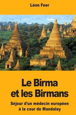 Le Birma et les Birmans [French] 1985323346 Book Cover