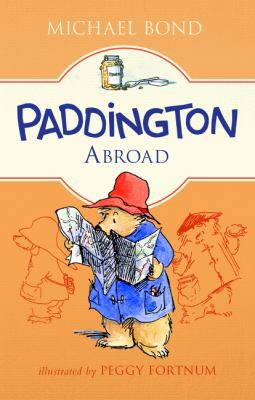 Paddington Abroad 0062433059 Book Cover