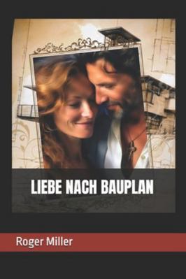 Liebe Nach Bauplan [German] B0G1JPJBBZ Book Cover