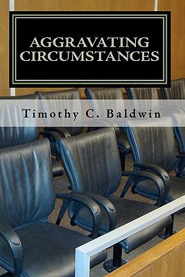 Aggravating Circumstances 1451509766 Book Cover