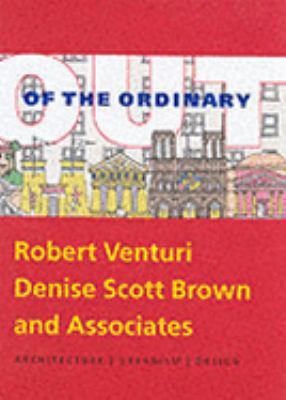 Out of the Ordinary: Robert Venturi, Denise Sco... 0300089953 Book Cover