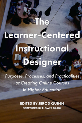 The Learner-Centered Instructional Designer: Pu... 1642670413 Book Cover