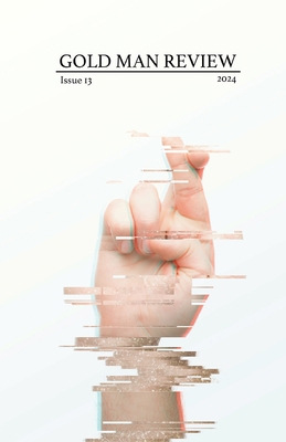 Gold Man Review Issue 13 B0CMD87WD1 Book Cover