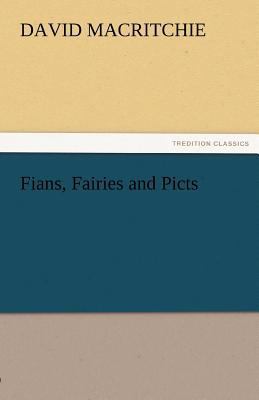 Fians, Fairies and Picts 3842485476 Book Cover