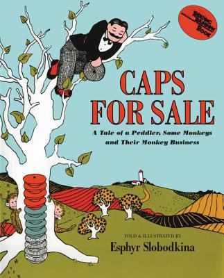 Caps for Sale: A Tale of a Peddler, Some Monkey... 020109147X Book Cover