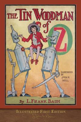 The Tin Woodman of Oz: Illustrated First Edition 1950435547 Book Cover