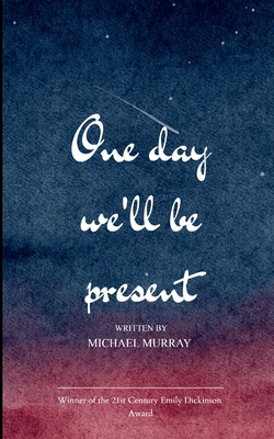 One day We will be Present 1807155242 Book Cover