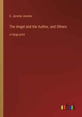 The Angel and the Author, and Others: in large ... 3368430904 Book Cover